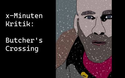 x-Minuten Kritik: Butcher’s Crossing